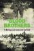 BLOOD BROTHERS - to Battleground Smokeshell and Back