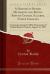 A History of Bethel Methodist and Bethel Baptist Church, Ellerbe, North Carolina : Commemorating the 60th Anniversary of Bethel Baptist Church, August 16, 1987 (Classic Reprint)