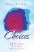 Choices : All the Women I've Been