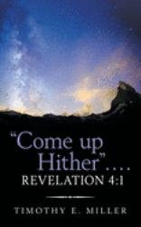Come up Hither ... . Revelation 4:1