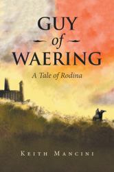Guy of Waering : A Tale of Rodina