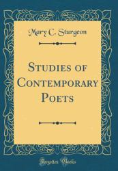 Studies of Contemporary Poets (Classic Reprint)