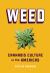 Weed : Cannabis Culture in the Americas