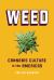 Weed : Cannabis Culture in the Americas