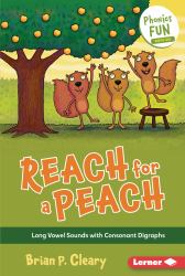 Reach for a Peach : Long Vowel Sounds with Consonant Digraphs