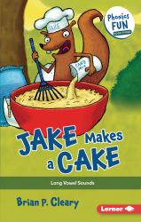 Jake Makes a Cake : Long Vowel Sounds