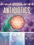 Antibiotics : A Graphic History