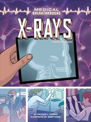 X-Rays : A Graphic History