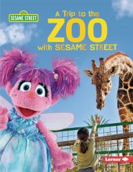 A Trip to the Zoo with Sesame Street ®