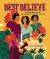 Best Believe : The Tres Hermanas, a Sisterhood for the Common Good Best Believe : The Tres Hermanas, a Sisterhood for the Common Good