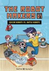Soccer Robots vs. Battle Robots : Book 1