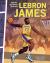 LeBron James : Athletes Who Made a Difference