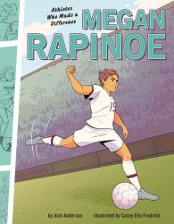 Megan Rapinoe : Athletes Who Made a Difference