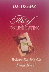 Art of Online Dating : Where Do We Go from Here?