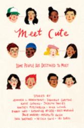 Meet Cute : Some People Are Destined to Meet