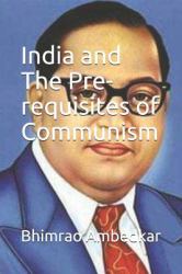 India and the Pre-Requisites of Communism