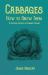 Cabbages - How to Grow Them - a Practical Treatise on Cabbage Culture