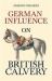 German Influence on British Cavalry : With an Excerpt from Remembering Sion by Ryan Desmond