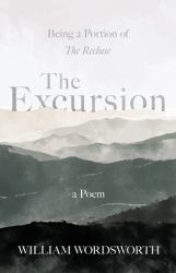 The Excursion - Being a Portion of 'the Recluse', a Poem