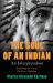 The Soul of an Indian - an Interpretation : Including the Essay 'the Sioux Mythology'