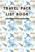 Travel Pack List Book : Vacation Planner Notebook