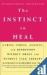 The Instinct to Heal