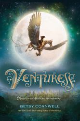 Venturess : Mechanica Duology Book 2