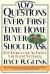 100 Questions Every First-Time Homebuyer Should Ask : With Answers from Top Brokers from Around the Country
