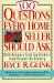 100 Questions Every Home Seller Should Ask : With Answers from the Top Brokers from Around the Country