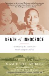 Death of Innocence : The Story of the Hate Crime That Changed America