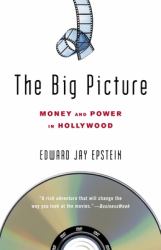The Big Picture : Money and Power in Hollywood