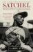 Satchel : The Life and Times of an American Legend