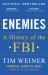 Enemies : A History of the FBI