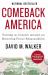 Comeback America : Turning the Country Around and Restoring Fiscal Responsibility