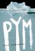 Pym : A Novel Pym : A Novel