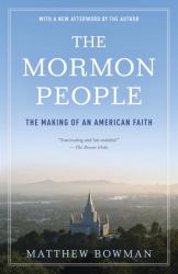 The Mormon People : The Making of an American Faith