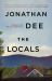 The Locals : A Novel