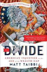 The Divide : American Injustice in the Age of the Wealth Gap