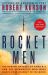 Rocket Men : The Daring Odyssey of Apollo 8 and the Astronauts Who Made Man's First Journey to the Moon