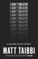 I Can't Breathe : A Killing on Bay Street