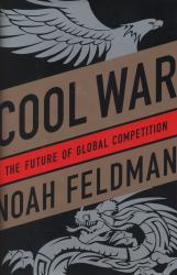 Cool War : The Future of Global Competition