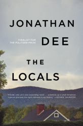 The Locals : A Novel