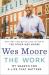 The Work : My Search for a Life That Matters The Work : My Search for a Life That Matters