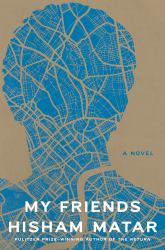 My Friends : A Novel
