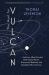 The Hunt for Vulcan : ... and How Albert Einstein Destroyed a Planet, Discovered Relativity, and Deciphered the Universe