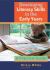 Developing Literacy Skills in the Early Years : A Practical Guide