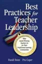 Best Practices for Teacher Leadership : What Award-Winning Teachers Do for Their Professional Learning Communities