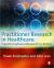 Practitioner Research in Healthcare : Transformational Research in Action
