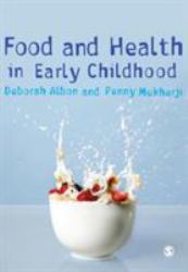 Food and Health in Early Childhood : A Holistic Approach