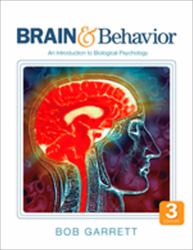 Brain and Behavior : An Introduction to Biological Psychology